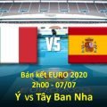 EURO 2020 Ý vs Tây Ban Nha
