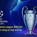 Champions League 2021/22: Lễ bốc thăm vòng sơ loại thứ ba