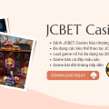 Download và đăng ký JCBET Casino